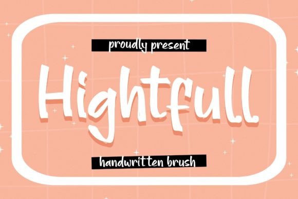 Hightfull Typeface Review: A Brush Script for Modern Brand Identity