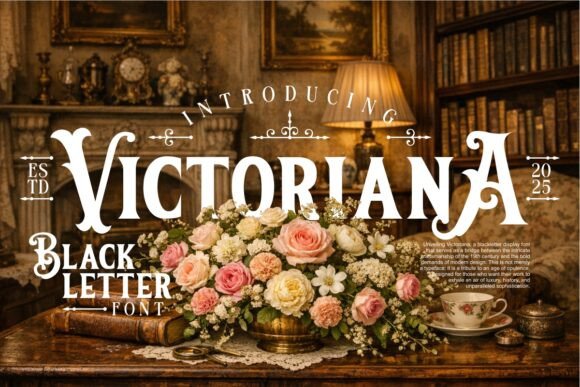 Victoriana: A Designer’s Honest Take on This Blackletter Typeface